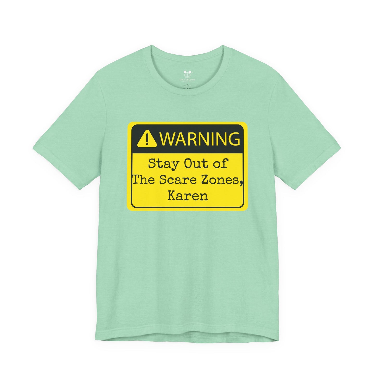 Warning: Stay Out of the Scare Zones, Karen