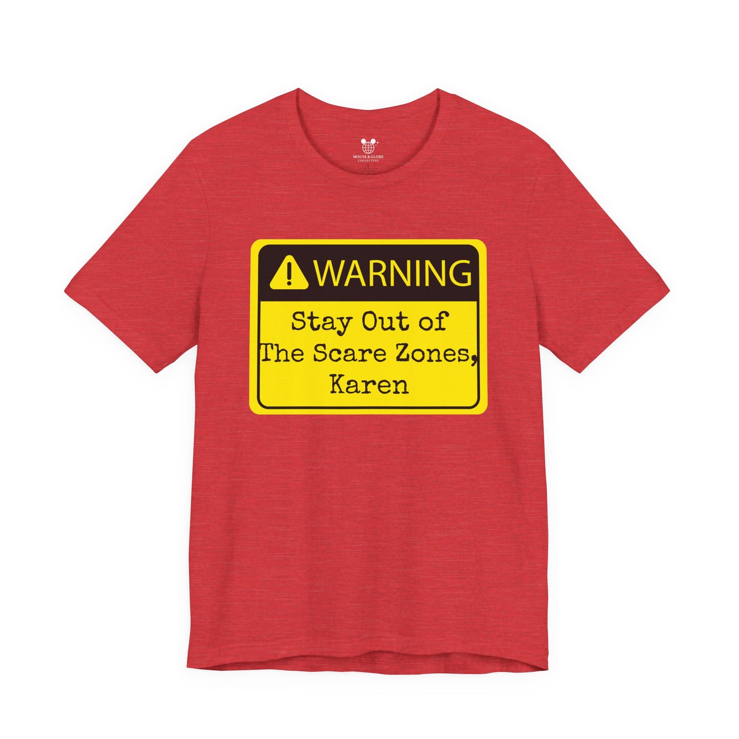 Warning: Stay Out of the Scare Zones, Karen