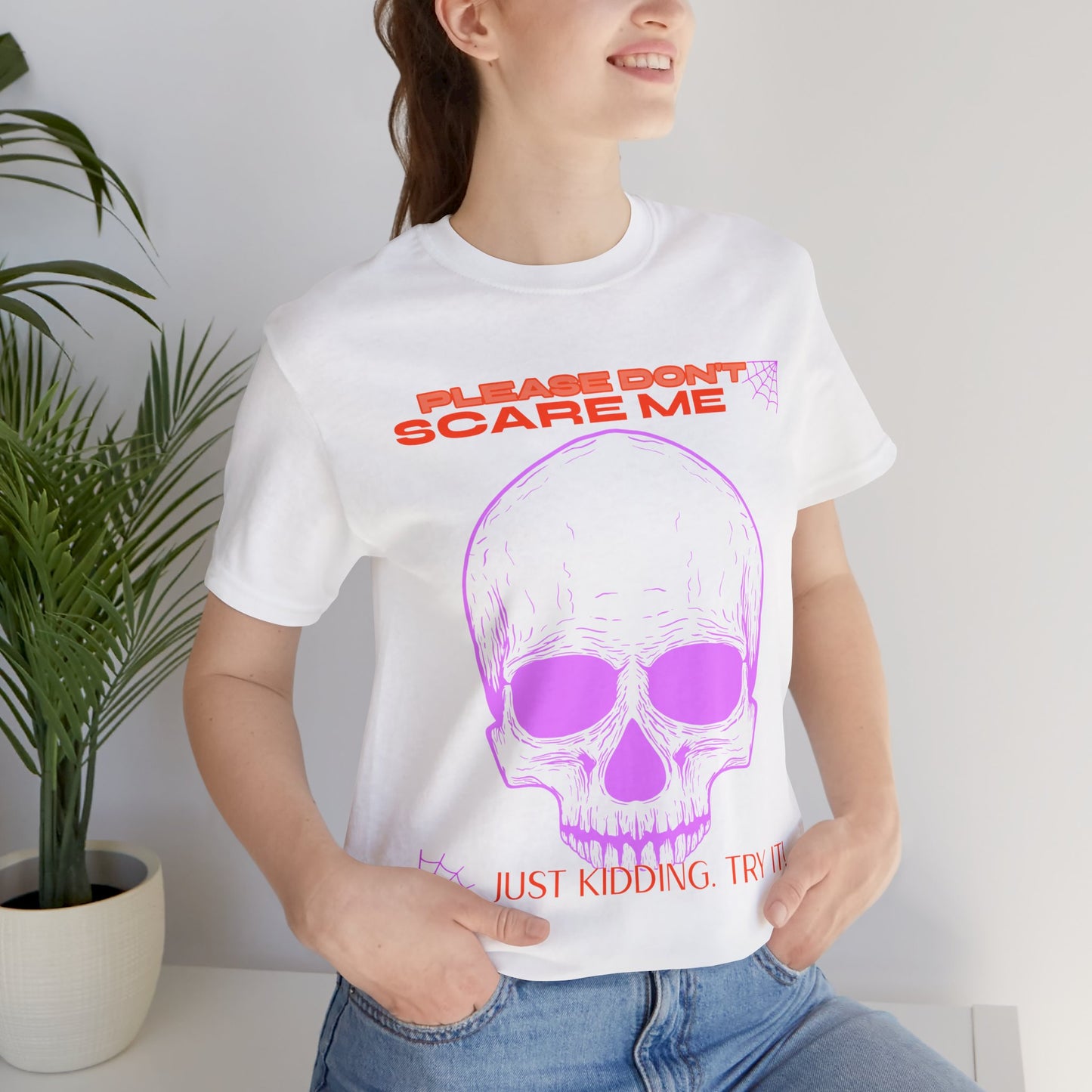 Please Don’t Scare Me... Just Kidding, Try It – Playful Skull & Spiders Tee