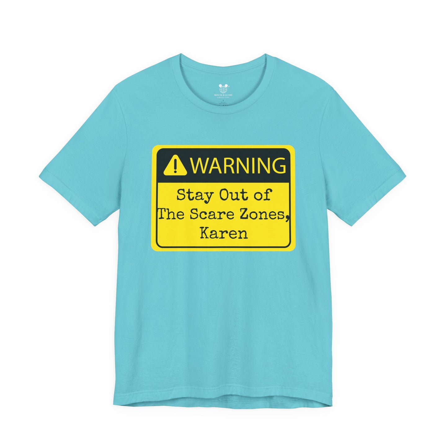 Warning: Stay Out of the Scare Zones, Karen