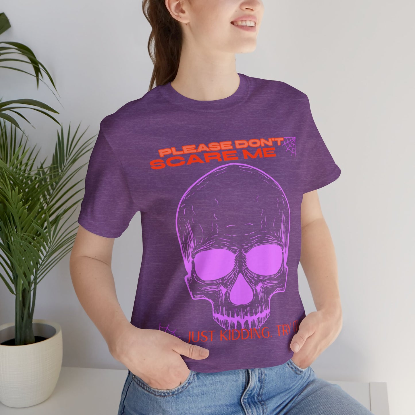 Please Don’t Scare Me... Just Kidding, Try It – Playful Skull & Spiders Tee