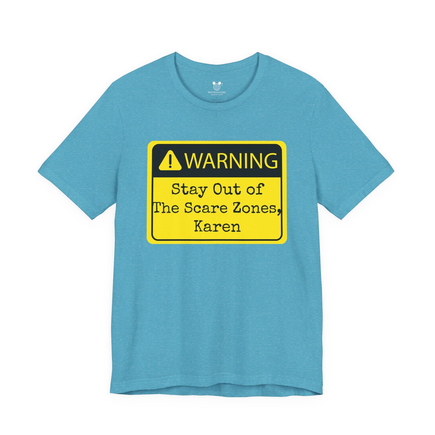 Warning: Stay Out of the Scare Zones, Karen