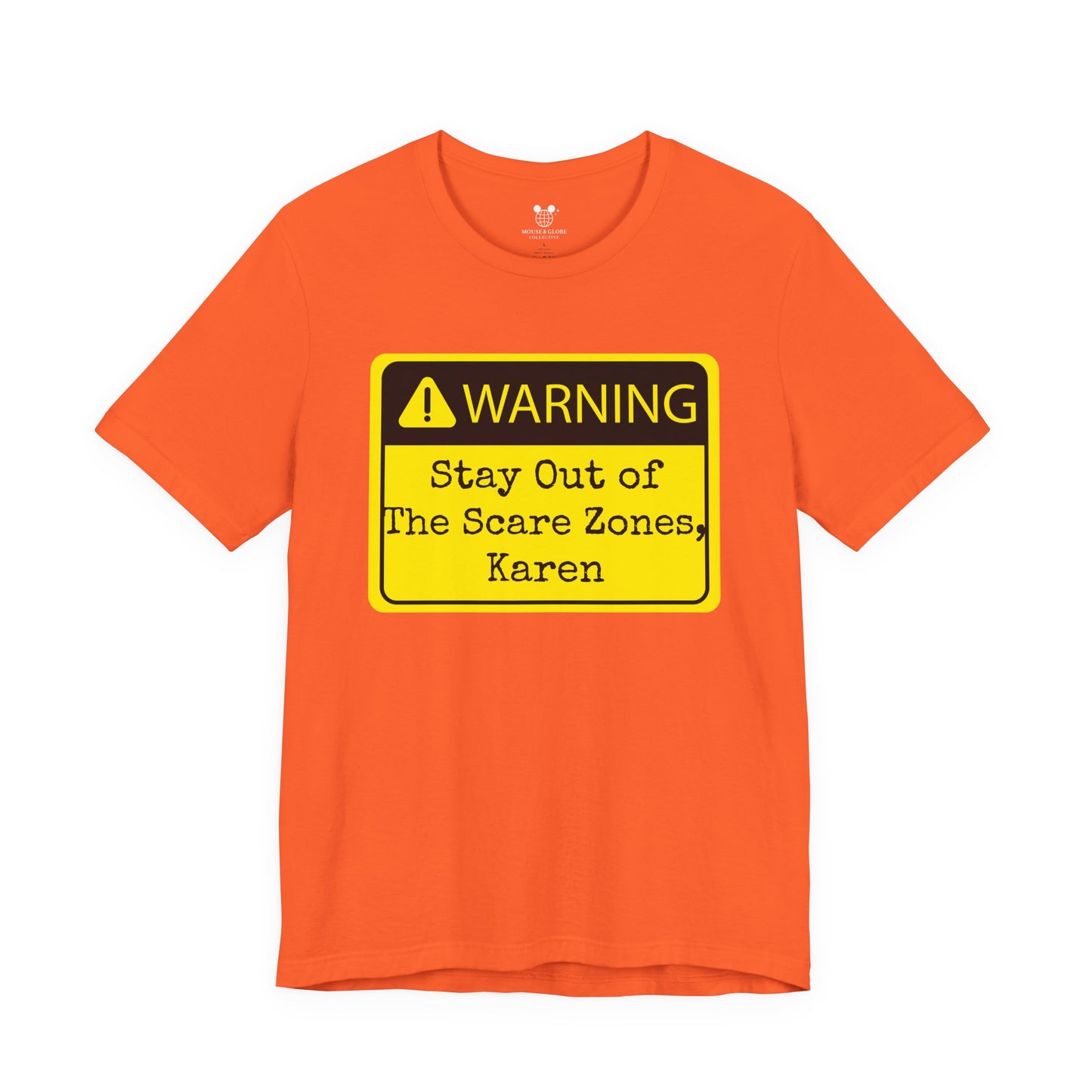 Warning: Stay Out of the Scare Zones, Karen