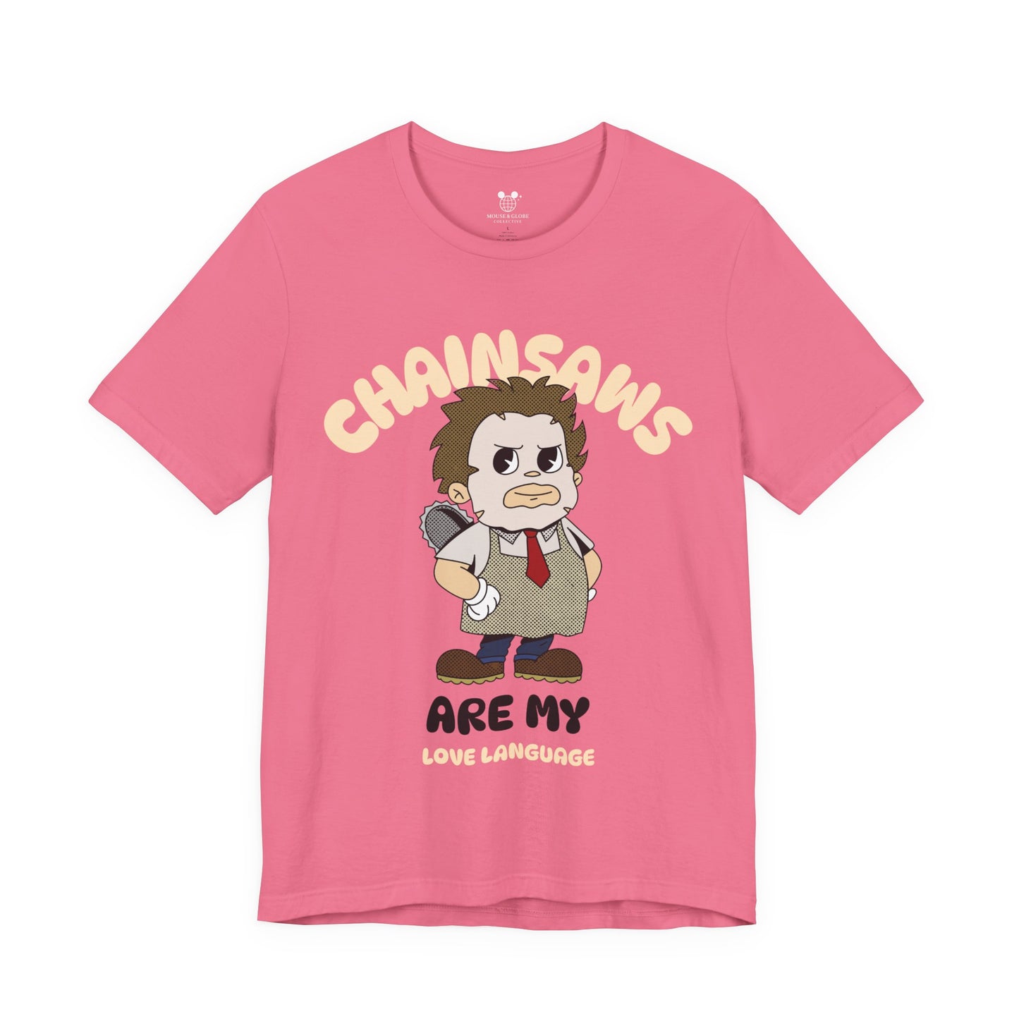 Chainsaws Are My Love Language