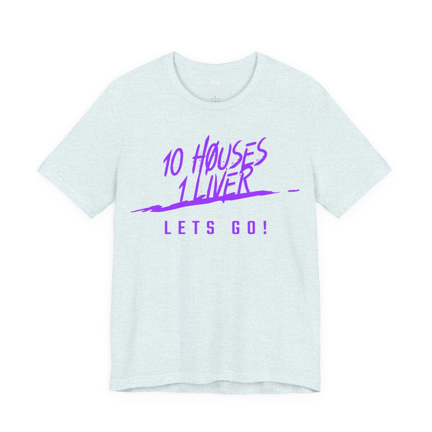 10 Houses. 1 Liver. Let’s Go!