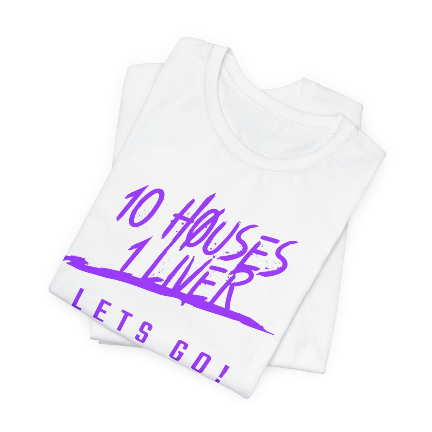 10 Houses. 1 Liver. Let’s Go!