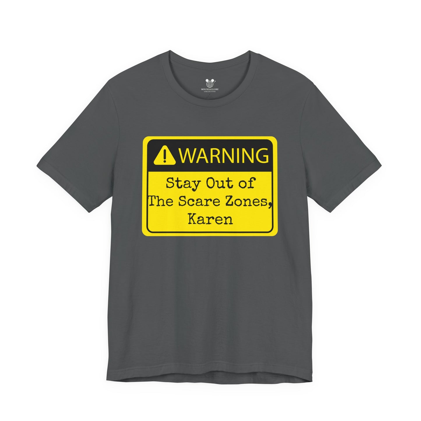 Warning: Stay Out of the Scare Zones, Karen