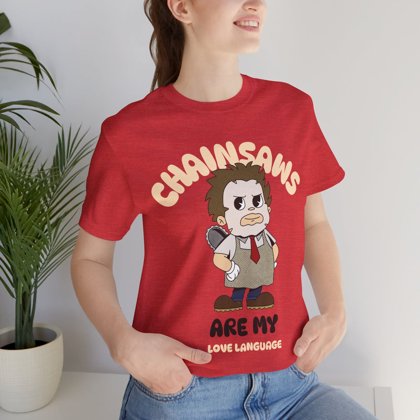 Chainsaws Are My Love Language