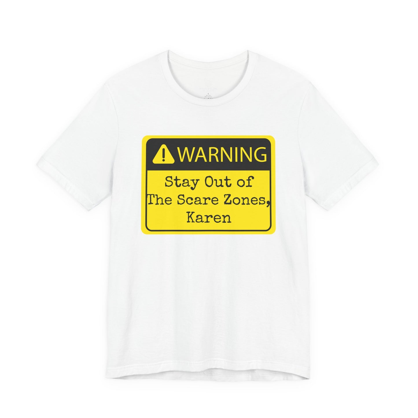 Warning: Stay Out of the Scare Zones, Karen