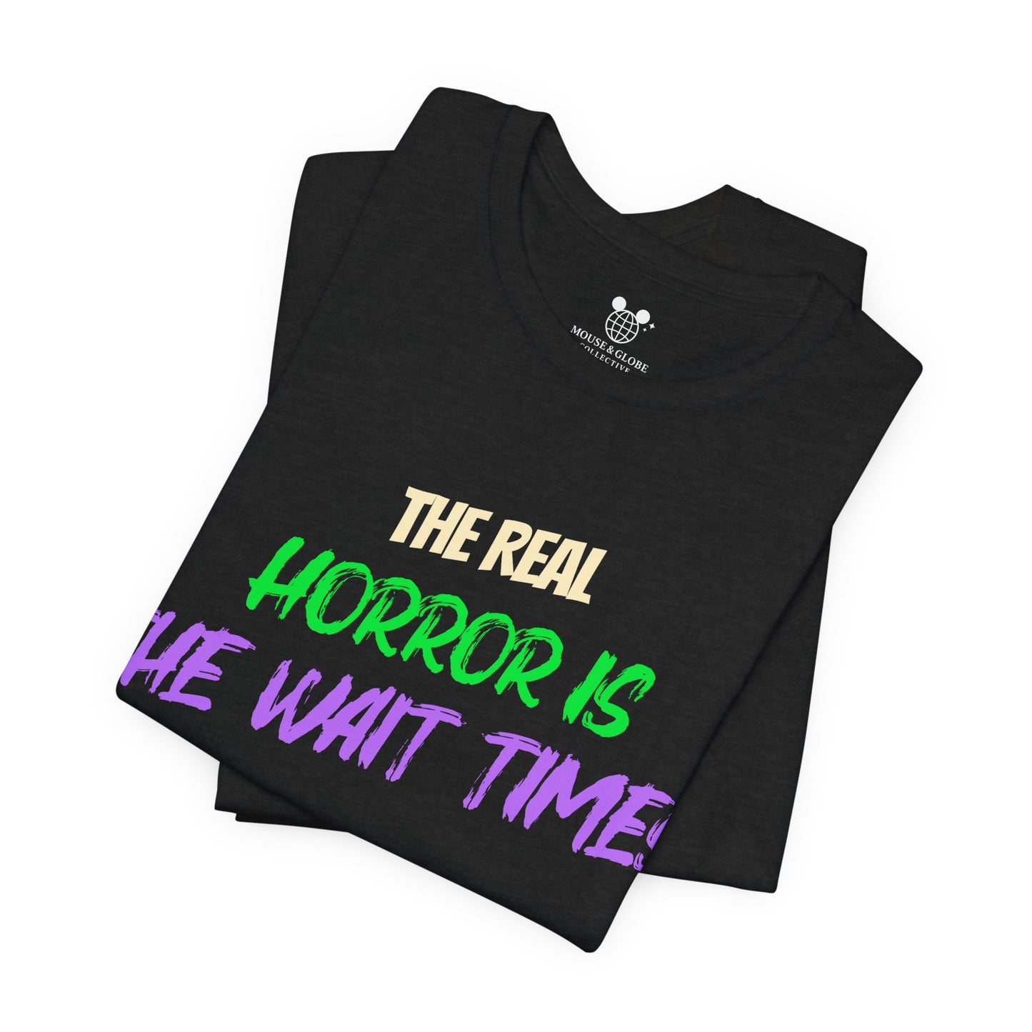 The Real Horror Is the Wait Times – Funny Halloween Theme Park T-Shirt