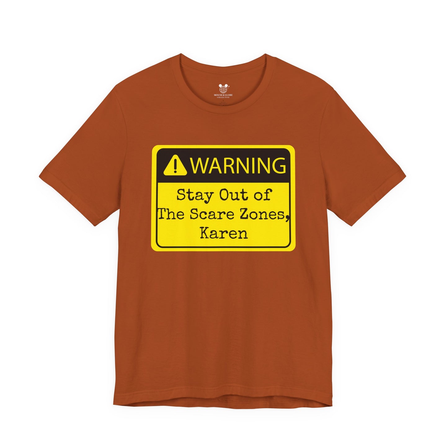 Warning: Stay Out of the Scare Zones, Karen