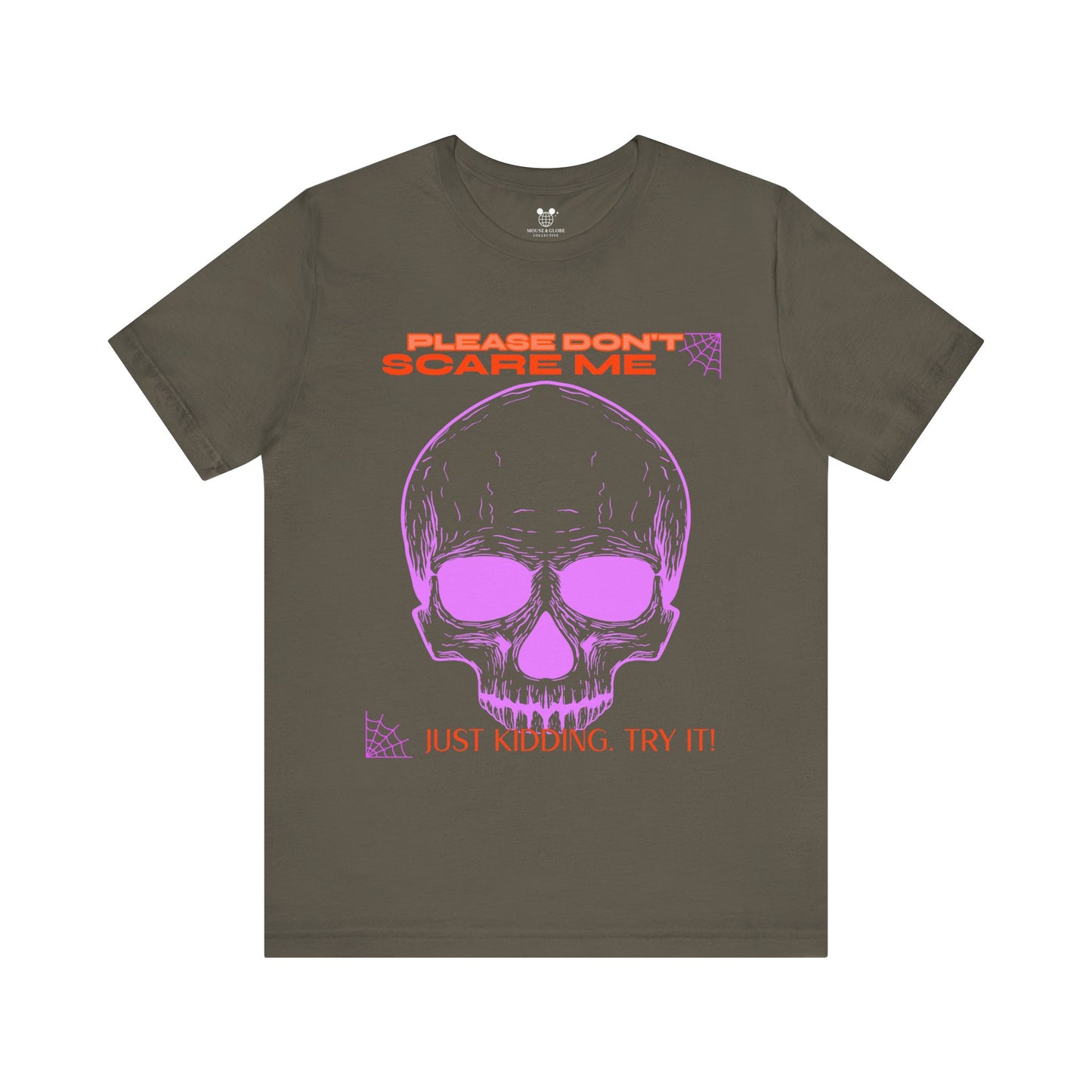 Please Don’t Scare Me... Just Kidding, Try It – Playful Skull & Spiders Tee