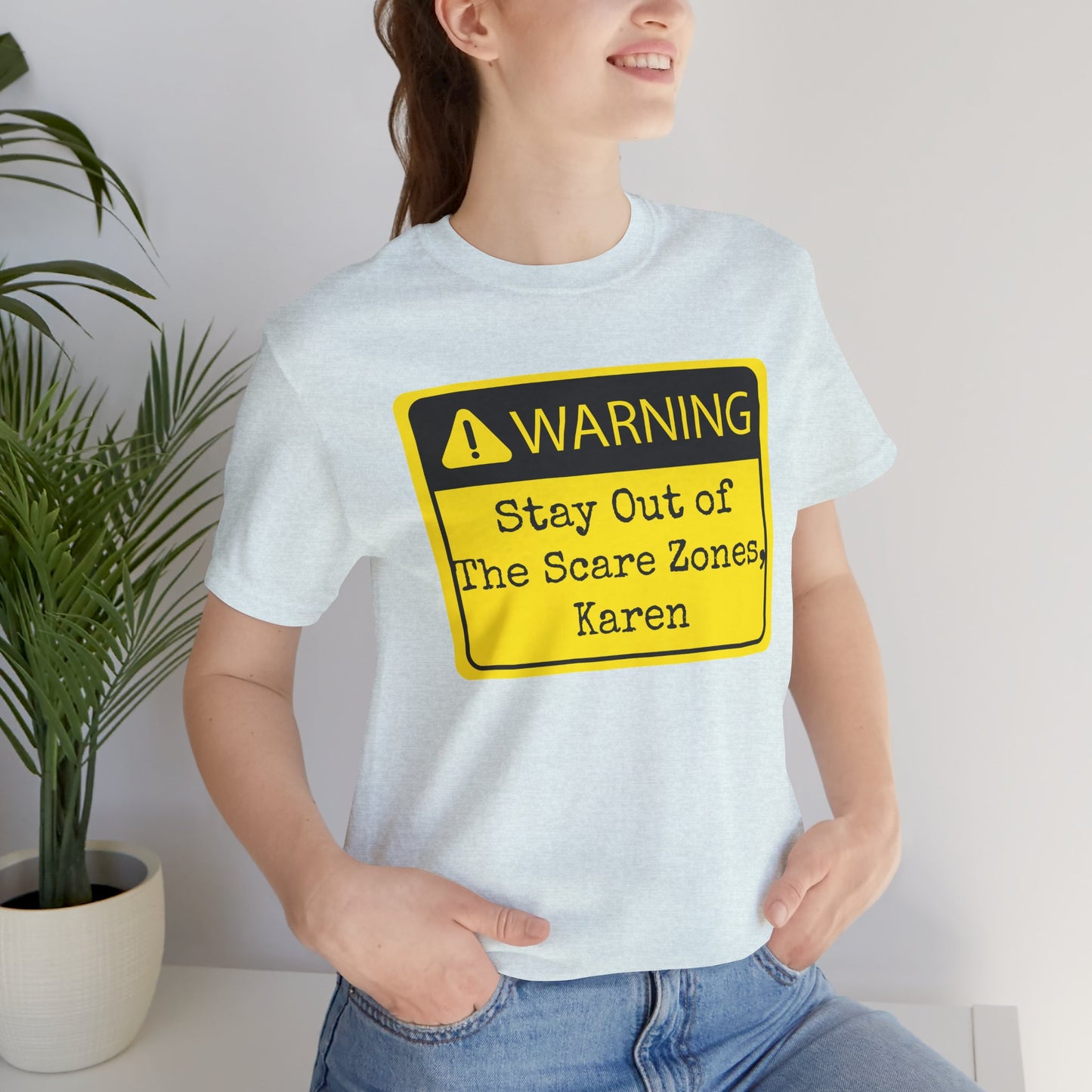 Warning: Stay Out of the Scare Zones, Karen